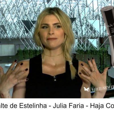 Esmalte de Estelinha Salgado – Júlia Faria – Haja Coração