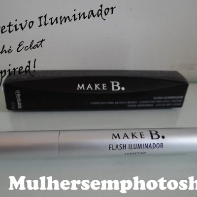 Flash Iluminador Make B. do Boticário!