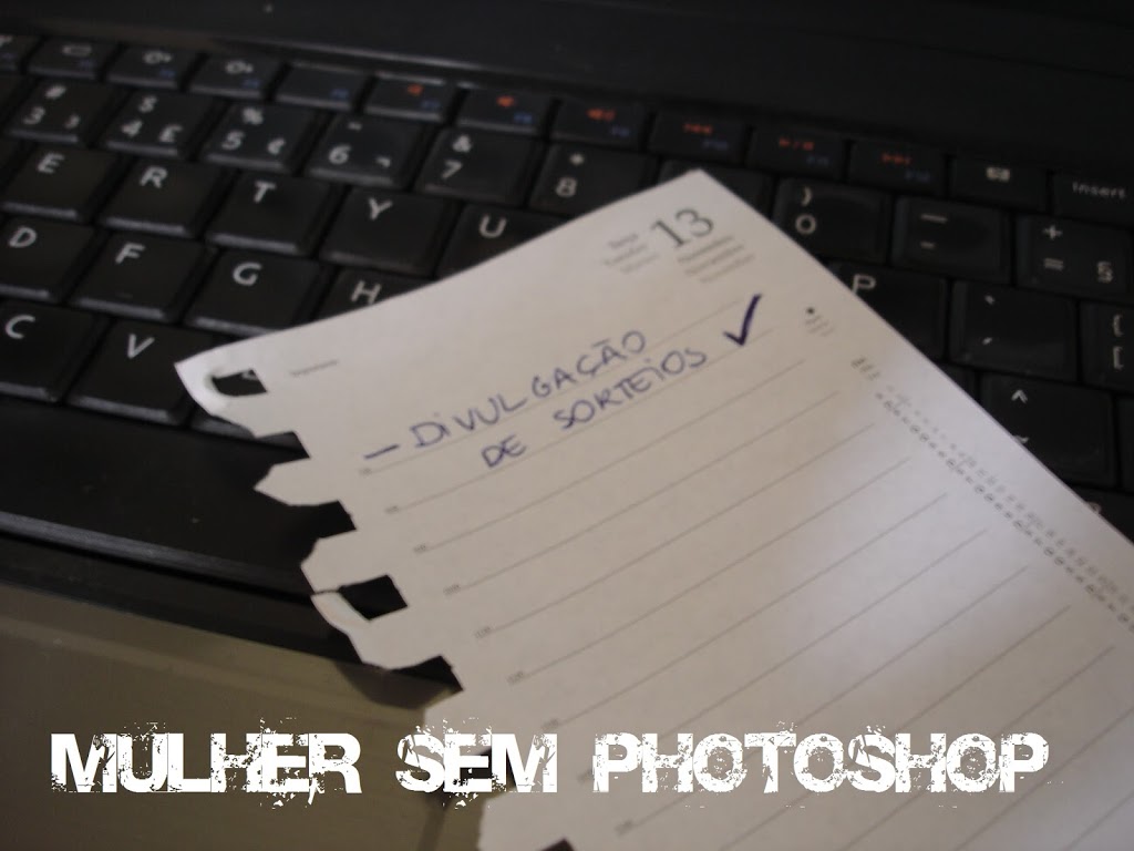 divulgação de sorteios blog Mulher Sem Photoshop