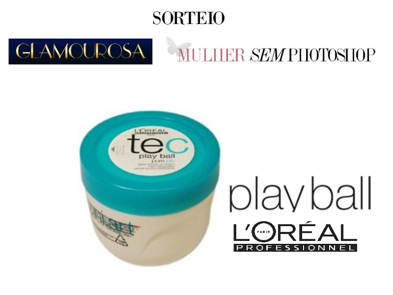 Sorteio Loreal Playball - by Loja Glamourosa